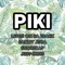 Piki (feat. Just-In685) - LEWIS ON DA TRACK, Sammy Atoa & ShortyKap lyrics