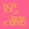 I Love You Always Forever (Extended Mix) artwork