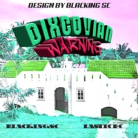 Dixcovian Warning - Single - BLACKING SC & LASTIC DC