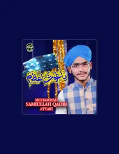 收听 Muhammad Samiullah Qadri Attari、观看音乐视频、阅读小传、查看巡演日期等 ！