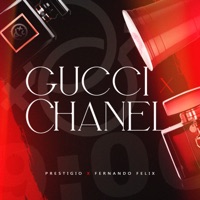 GUCCIxCHANEL - Single - Prestigio & Fernando Felix