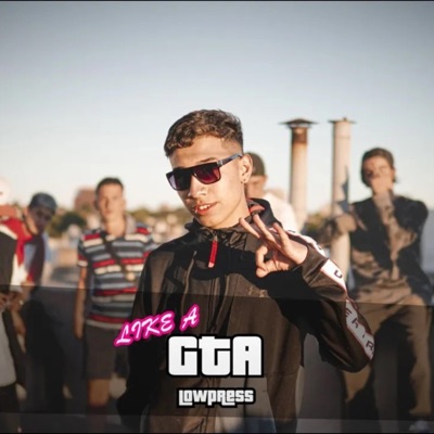 LIKE A GTA - Single
