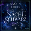 Nachtschwarz (Nachtschwarz-Sternenhell, Band 1) - Saskia Louis