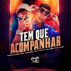 Tem Que Acompanhar - Single