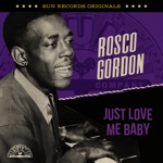 Rosco Gordon - Let's Get High