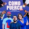 Como Puerco (feat. Waldokinc El Troyano & María De Los Angeles) [Remix] - Single