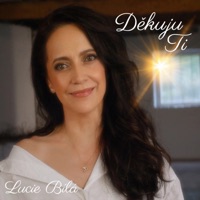 Děkuju Ti - Single - Lucie Bílá