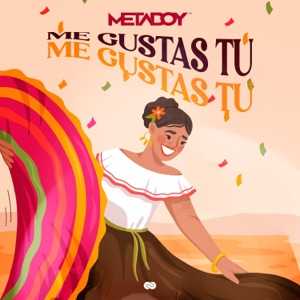 Me Gustas Tu