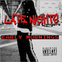 Late Nights Early Mornings - Mister Mayo