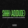 Shhh (Adidude) - Single