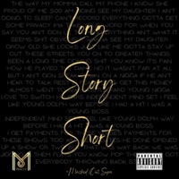 Long Story Short - Single - Macked Out Supa