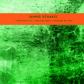 Hibiki Hana-Ma / Mycenae Alpha / Polytope de Cluny - Iannis Xenakis