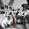 Destroy - King Chai lyrics