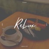 ReLux - Single