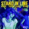 Stand In Line artwork
