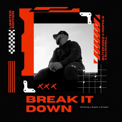 Break It Down (feat. Nuphlo & Dj Dwell) - Single