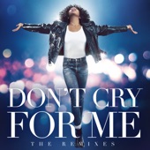 Don't Cry For Me (The Remixes) artwork
