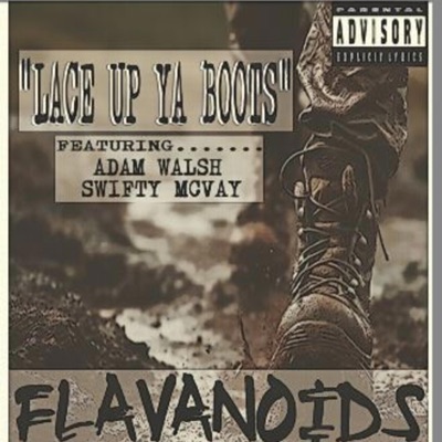 Lace Up Ya Boots (feat. Adam Walsh & Swifty McVay) - Single