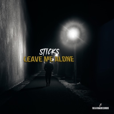 LEAVE ME ALONE (feat. STICKS) - Single