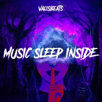 MUSIC SLEEP INSIDE - Single - Valisbeats