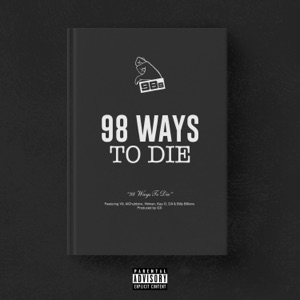 98 Ways To Die (feat. Alchubbino, Billy Billions, Hitman & D.A)