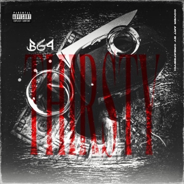Thirsty (feat. BG4) - Single