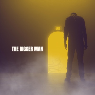 The Bigger Man - Single