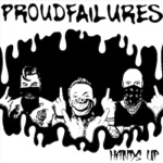 Proud Failures - Hands Up