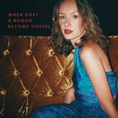 When Does a Rumor Become Gospel artwork