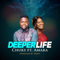 Deeper Life - Single - Chuks & Amara