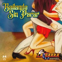 Bailando Sin Parar - Single - La Garra Norteña