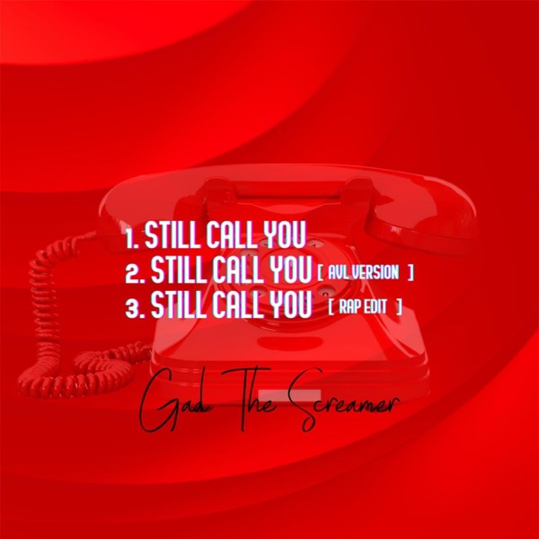 Still Call You