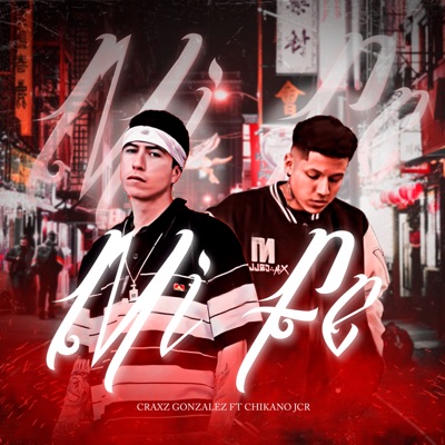 Mi Fe (feat. Chikano Jcr) - Single