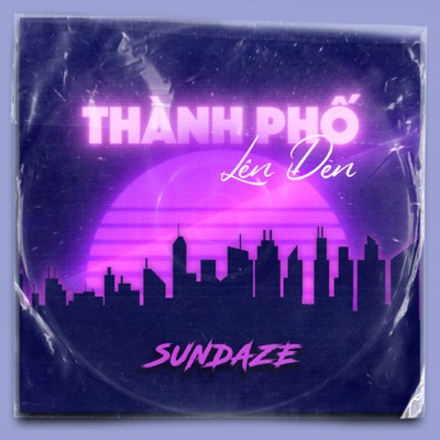 Thành Phố Lên Đèn - Single