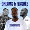 Dreams & Flashes (feat. Ntelabi & Lyrical Joe) - Ssnowbeatz lyrics