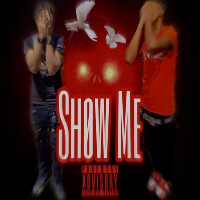 Show Me (feat. Infamoussdeon) - Single