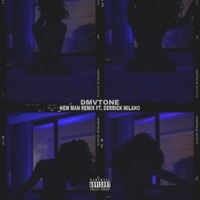 New Man (feat. Derrick Milano) [Remix] [Remix] - Single - Dmvtone