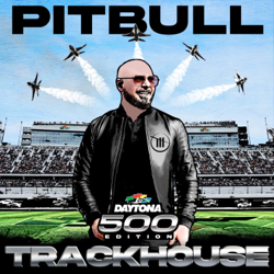 Trackhouse (Daytona 500 Edition) - Pitbull Cover Art