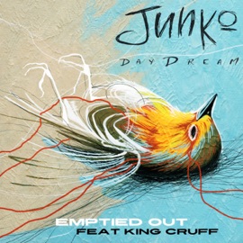 Emptied Out (feat. King Cruff) [Remix] Junko Daydream