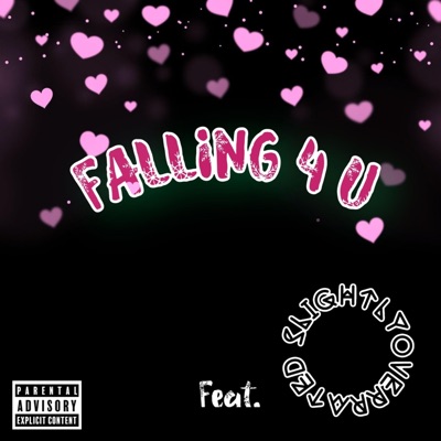 Falling 4 U (feat. SlightlyOverrated) - Single