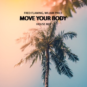 Move Your Body (Extended House Mix)