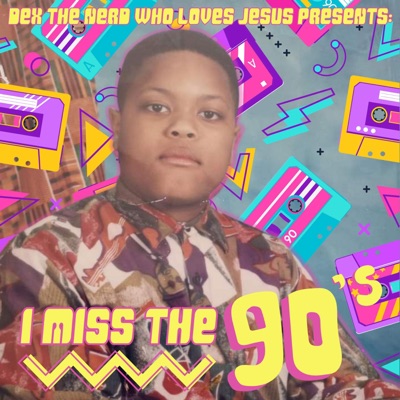 I Miss the 90s