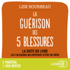 La Guérison des 5 blessures - Lise Bourbeau