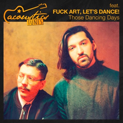 Those Dancing Days (Acoustic) - Single