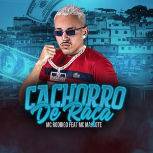 Cachorro de Raça (feat. MC Mascote)