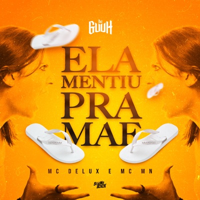 Ela Mentiu pra Mãe - Single