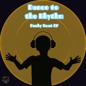 Dance to the Rhythm (Extendid Mix) artwork