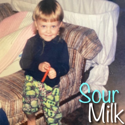Sour Milk - Single