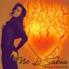 NO LO SABIA - Single