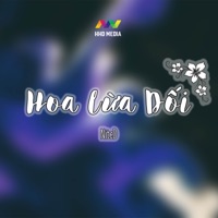 Hoa Lừa Dối (CNK Remix) - Single - HHD & NiteD